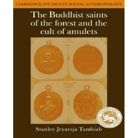 The Buddhist Saints of the Forest and the Cult of Amulets