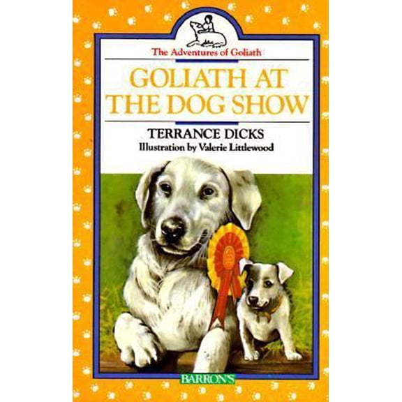 Pre-Owned Goliath at the Dog Show (Adventures of Goliath) (Paperback) 0812038185 9780812038187