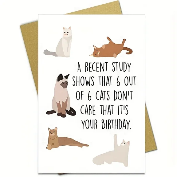 Funny Cat Birthday Card – “6 Out of 6 Cats Don’t Care It’s Your Birthday” Design – Envelope Included, Blank Inside – Perfect Greeting Card for Cat Lovers