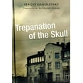 thumbnail image 1 of Trepanation of the Skull, 1 of 2