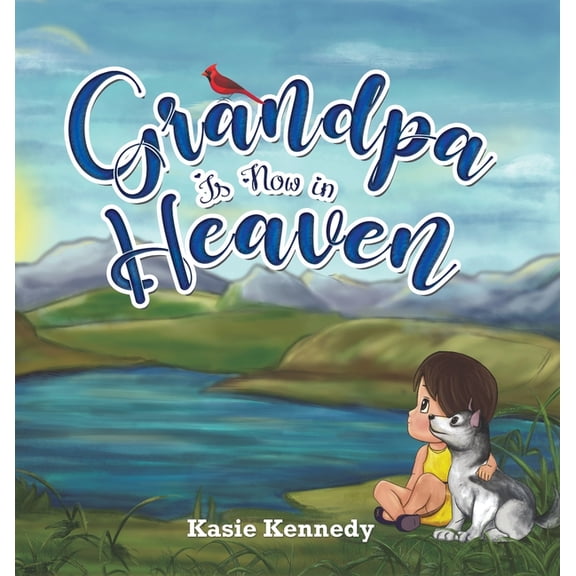 Grandpa Is Now in Heaven, (Hardcover)