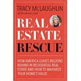 thumbnail image 1 of Real Estate Rescue: How America Leaves Billions Behind in Residential Real Estate and How to Maximize Your Home’s Value Paperback 2020 by Tracy McLaughlin, 1 of 3