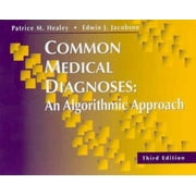 Angle View: Common Medical Diagnoses: An Algorithmic Approach [Paperback - Used]