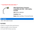 thumbnail image 2 of Wheel Speed Sensor Connector - Compatible with 2002 - 2005 Cadillac Escalade 2003 2004, 2 of 2