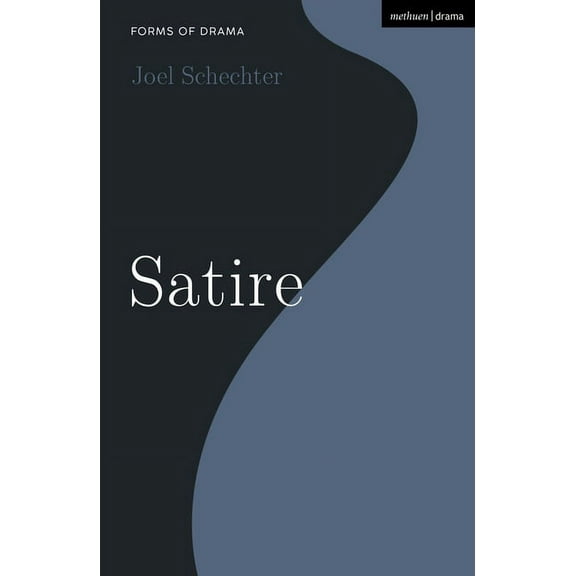Forms of Drama Satire, (Paperback)