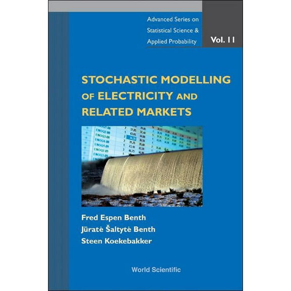 Advanced Statistical Science and Applied Stochastic Modeling of Electricity.(V11), Book 11, (Hardcover)