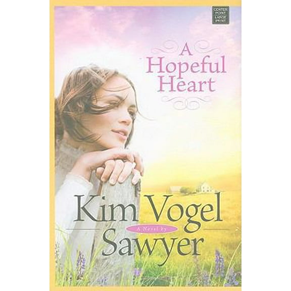 Pre-Owned A Hopeful Heart (Hardcover) 1602858500 9781602858503