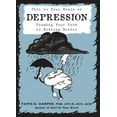 thumbnail image 3 of This Is Your Brain on Depression: Creating a Path to Getting Better, 3 of 3