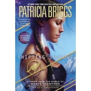 PATRICIA BRIGGS Mercy Thompson Novel: Shifting Shadows: Stories from the World of Mercy Thompson (Paperback)
