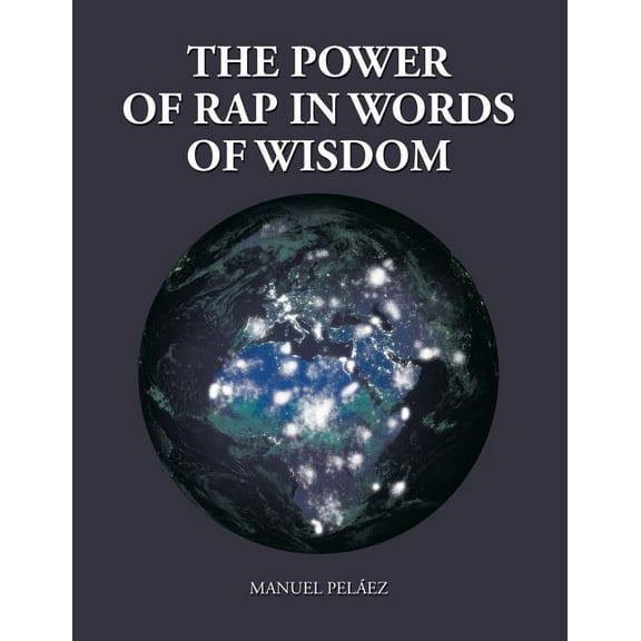 The Power of Rap in Words of Wisdom (Paperback)