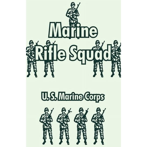 Marine Rifle Squad (Paperback)