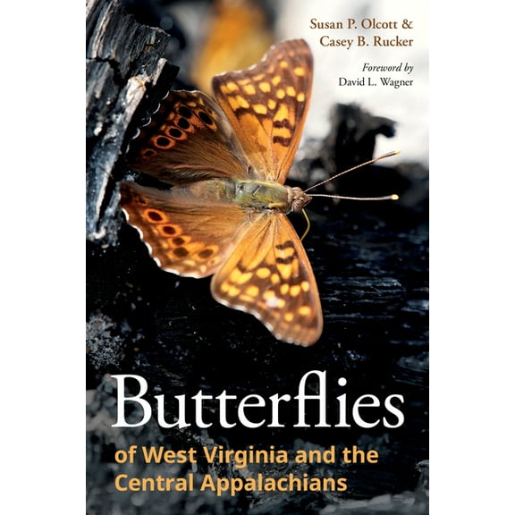 Butterflies of West Virginia and the Central Appalachians, (Paperback)