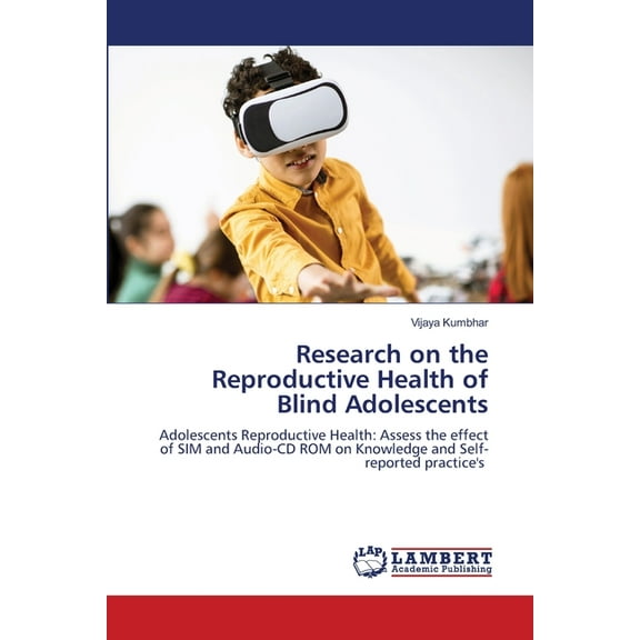 Research on the Reproductive Health of Blind Adolescents, (Paperback)
