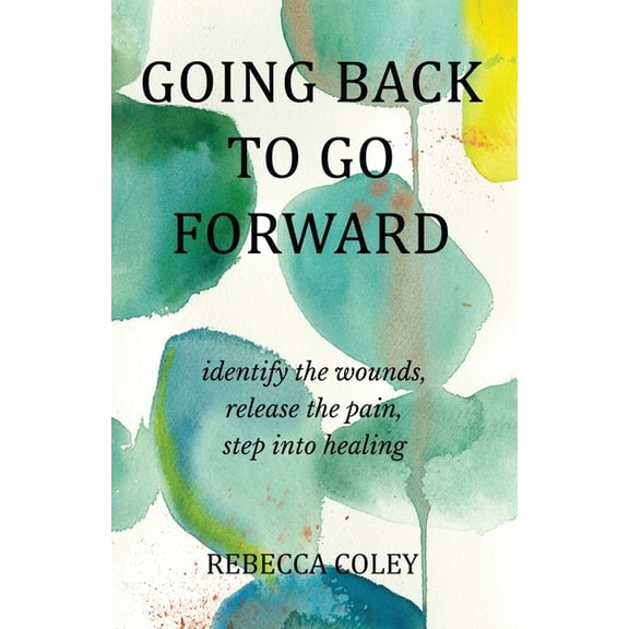 Going Back to Go Forward, (Paperback)