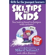 Ski Tips for Kids: Fun Instructional Techniques With Cartoons, First Edition, Used [Paperback]