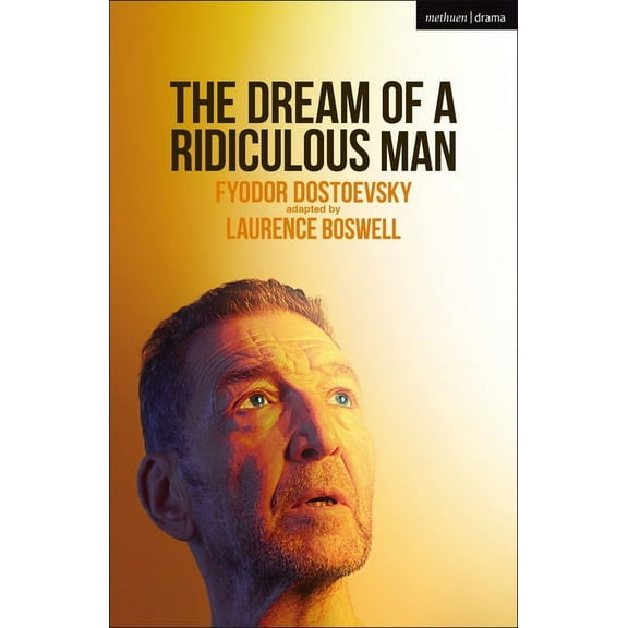Modern Plays The Dream of a Ridiculous Man, (Paperback)