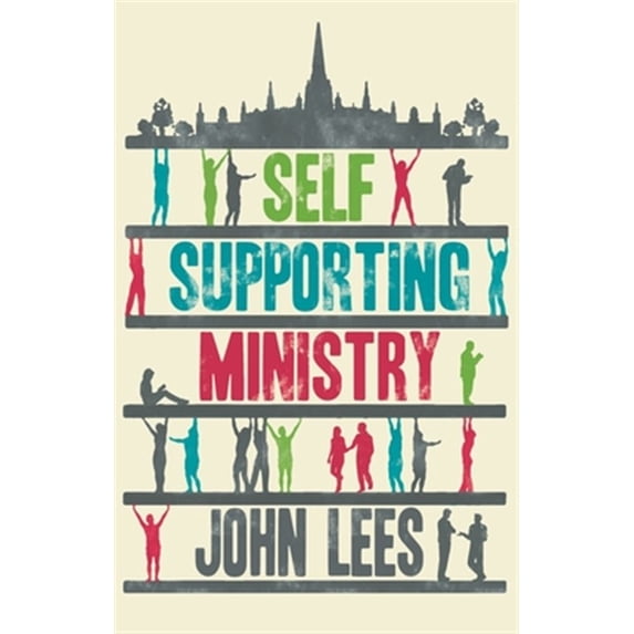 Pre-Owned Self-Supporting Ministry: A Practical Guide, (Paperback)