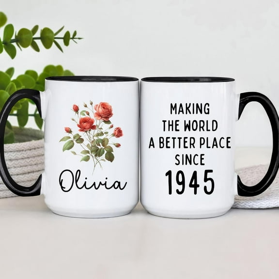 Making the World a Better Place Since 1945 Coffee Mug | Custom Birth-Flower Cup, 80th Birthday Gift, Year Personalized