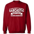 thumbnail image 2 of OXI Crewneck Sweatshirt - If You Don't Want a Sarcastic,Basic Casual Sweatshirts for Men's and Women Fleece Sweatshirt Long Sleeve- Antiquee Cherry Small, 2 of 2