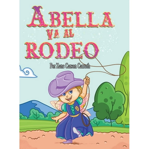 Abella Va al Rodeo, (Hardcover)