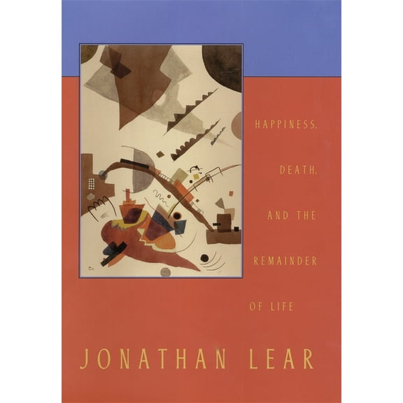 Tanner Lectures on Human Values Happiness, Death, and the Remainder of Life, Book 4, (Paperback)