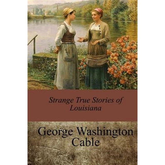 Pre-Owned Strange True Stories of Louisiana (Paperback)