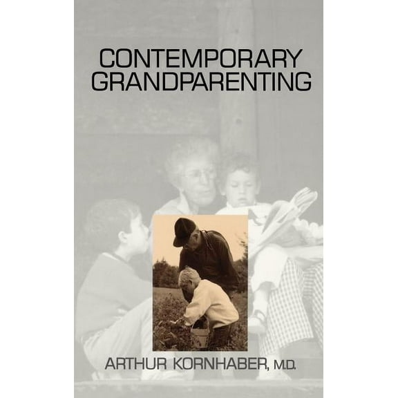 Contemporary Grandparenting, (Hardcover)