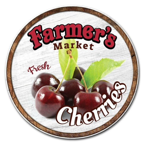 SignMission Circular Rigid Plastic Sign 12" Tall - Farmer's Market Cherries | Plastic Sign |  Made in the USA