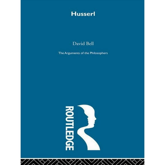 Arguments of the Philosophers Husserl - Arg Phil, (Paperback)