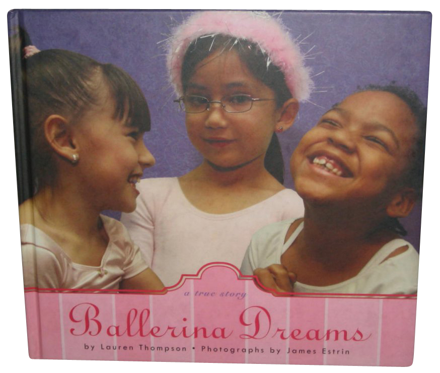 True　A　Book　Ballerina　Story　(Lauren　Dreams:　Hardcover　Thompson)