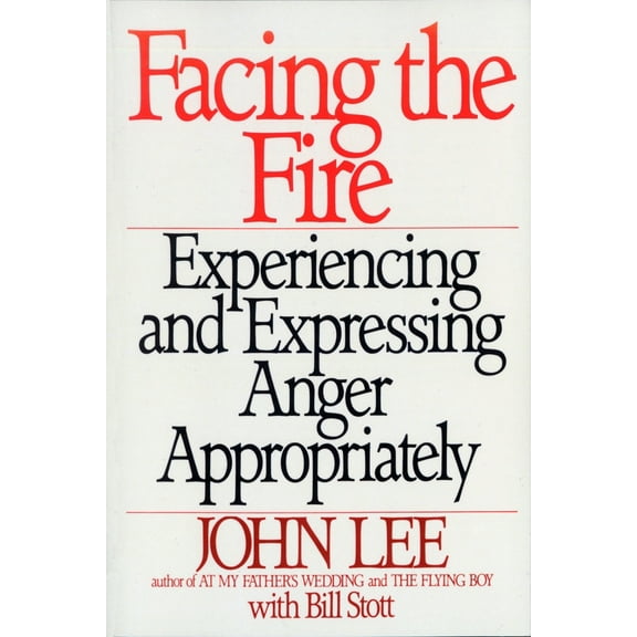 Pre-Owned Facing the Fire: Experiencing and Expressing Anger Appropriately (Paperback) 0553372408 9780553372403