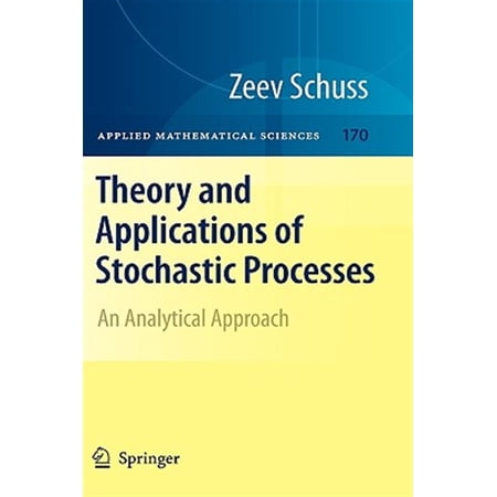 Pre-Owned Applied Mathematical Sciences: Theory and Applications of Stochastic Processes: An Analytical Approach (Hardcover)