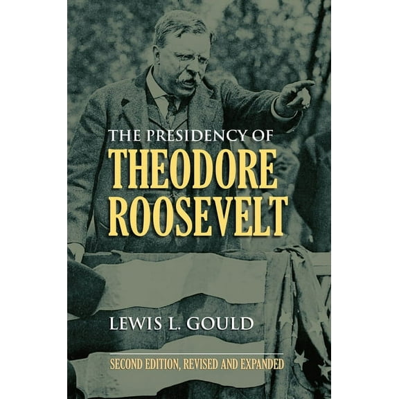 American Presidency The Presidency of Theodore Roosevelt, (Paperback)