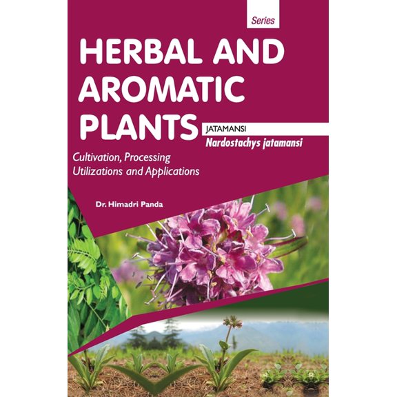 HERBAL AND AROMATIC PLANTS - Nardostachys jatamansi (JATAMANSI), (Hardcover)