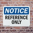 thumbnail image 4 of (2 Pack) Reference Only OSHA Notice Sign 24 Inch X 18 Inch Plastic Sign, Weather Resistant, UV Protected for Workplace, Business, and Construction Site, Made in the USA, 4 of 8