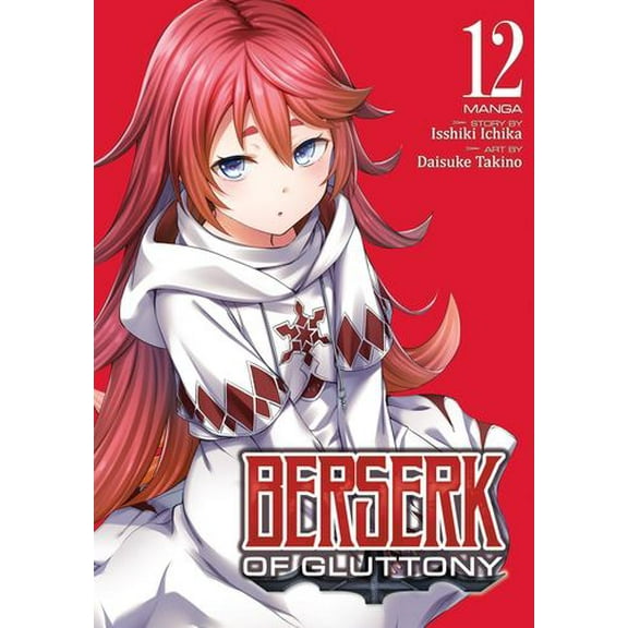 Berserk of Gluttony (Manga) Vol. 12
