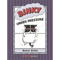 A Binky Adventure: Binky Under Pressure (Hardcover)