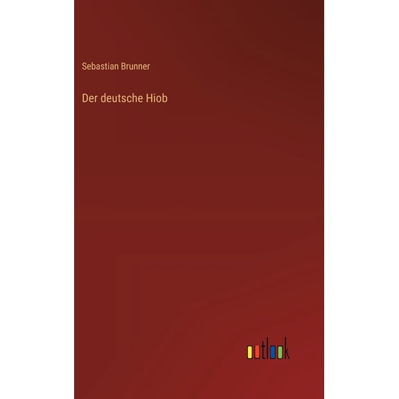 Der deutsche Hiob, (Hardcover)