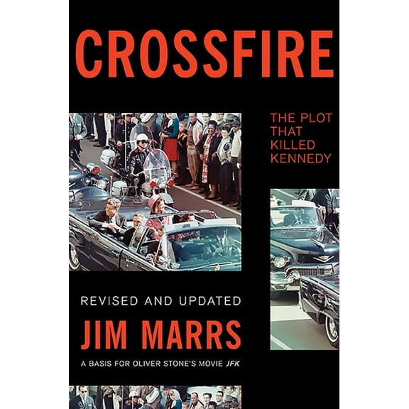 Crossfire: The Plot That Killed Kennedy, (Paperback)