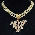 thumbnail image 2 of Men Women Hip Hop NEVER GIVE UP Pendant Necklace 13mm Crystal Cuban Chain HipHop Iced Out Bling Necklaces Fashion Charm Jewelry, 2 of 6