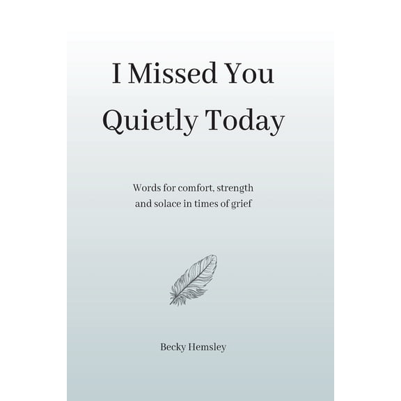 I Missed You Quietly Today, (Paperback)