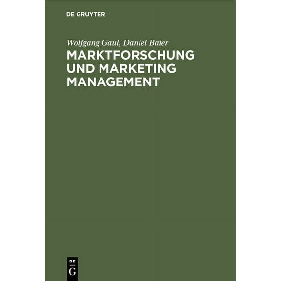 Marktforschung und Marketing Management, (Hardcover)