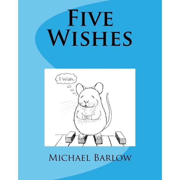Five Wishes, (Paperback)