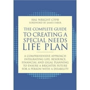 The Complete Guide to Creating a Special Needs Life Plan : A Comprehensive Approach Integrating Life, Resource, Financial and Legal Planning to Ensure a Brighter Future for a..., Used [Paperback]
