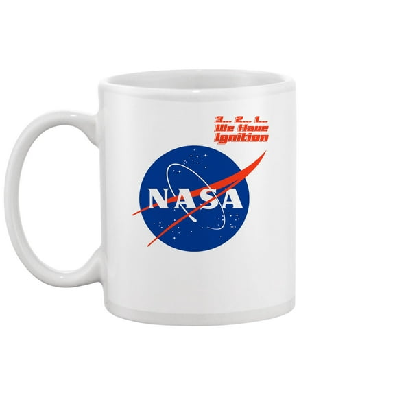 NASA We Have Ignition Nasa Mug Unisex's -NASA Designs