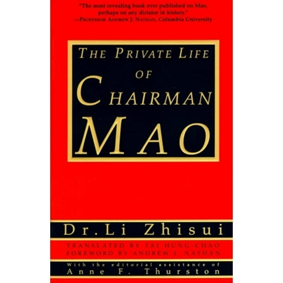 Pre-Owned The Private Life of Chairman Mao (Paperback 9780679764434) by Li Zhi-Sui