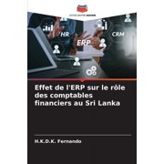 Effet de l'ERP sur le rôle des comptables financiers au Sri Lanka (Paperback)