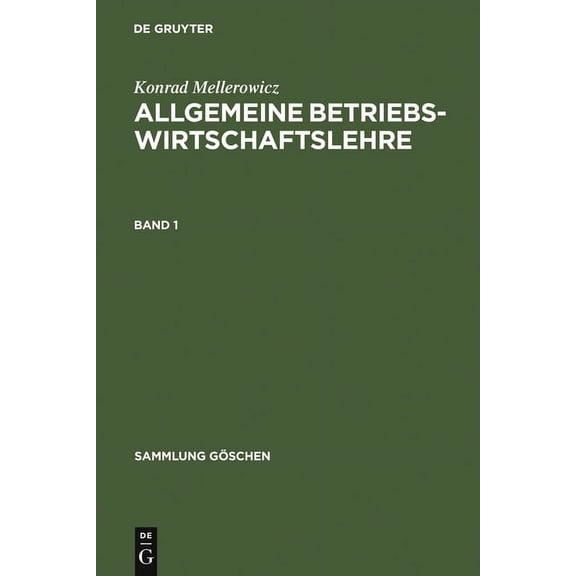Sammlung Göschen Konrad Mellerowicz: Allgemeine Betriebswirtschaftslehre. Band 1, Book 1008, (Hardcover)