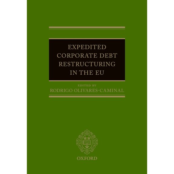 Expedited Corporate Debt Restructuring in the Eu, (Hardcover)
