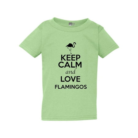 

Keep Calm And Love Flamingos Birds Lover Funny Toddler Kids T-Shirt Tee